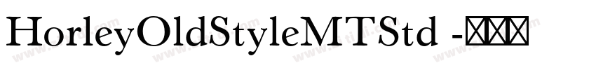 HorleyOldStyleMTStd 字体转换